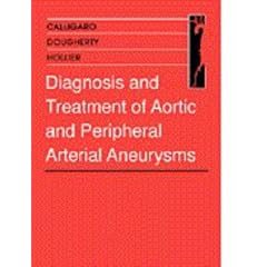 Diagnosis and Treatment of Aortic and Peripheral Arterial Aneurysms