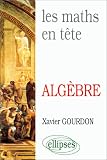 Revue Ellipses Marketing  / Les Maths en tête: Mathématiques pour M' : algèbre