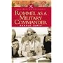 ROMMEL AS A MILITARY COMMANDER (Pen & Sword Military Classics)