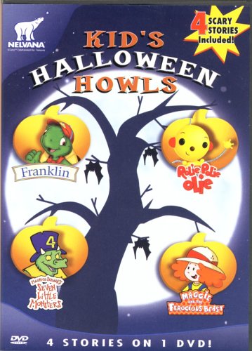 Kid's Halloween Howls: 4 Scary Stories - Franklin's Halloween/Rolie Polie Olie-The Legend of Spookie Ookie/Maggie and the Ferocious Beast-Three Little Ghosts/Seven Little Monsters-Spooky!