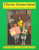 Theme Immersion: Inquiry-Based Curriculum in Elementary and Middle Schools