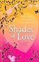 Shades of Love (Piccadilly Love Stories)