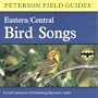 A Field Guide to Bird Songs: Eastern and Central North America (Peterson Field Guides(R))