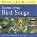 Books : A Field Guide to Bird Songs: Eastern and Central North America (Peterson Field Guides(R))