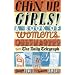 Chin Up, Girls!: A Book of Women's Obituaries from the Daily Telegraph