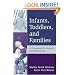 Infants, Toddlers, and Families: A Framework for Support and Intervention