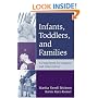 Infants, Toddlers, and Families: A Framework for Support and Intervention