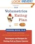 The Volumetrics Eating Plan: Techniques and Recipes for Feeling Full on Fewer Calories