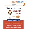 The Volumetrics Eating Plan: Techniques and Recipes for Feeling Full on Fewer Calories