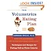 The Volumetrics Eating Plan: Techniques and Recipes for Feeling Full on Fewer Calories