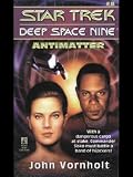 Antimatter (Star Trek Deep Space Nine, No 8)