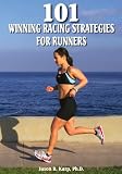 101 Winning Racing Strategies for Runners
