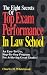 Books : The Eight Secrets Of Top Exam Performance In Law School: An Easy-To-Use, Step-by-Step Program for Achieving Great Grades!