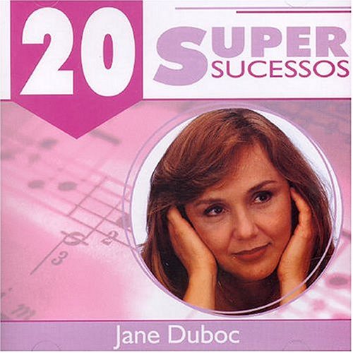 Jane Duboc - 20 Supersucessos - Zortam Music
