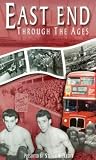 The East End Through The Ages VHS