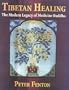 Tibetan Healing: The Modern Legacy of Medicine Buddha
