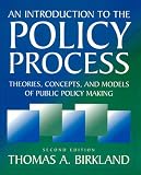 An Introduction To The Policy Process: Theories, Concepts, And Models Of Public Policy Making