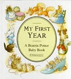 My First Year: A Beatrix Potter Baby Book