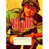 GI Joe: The Complete Story of America's Favorite Man of Action by John Michlig