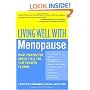 Living Well with Menopause: What Your Doctor Doesn't Tell You...That You Need To Know