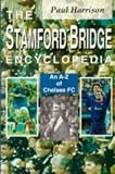  : The Stamford Bridge Encyclopedia: An A-Z of Chelsea FC