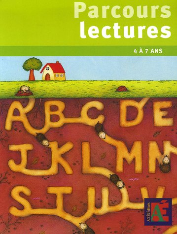 Parcours lectures 4 à 7 ans : 14 parcours pour se construire une première culture littéraire et pour découvrir le monde