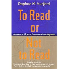 To Read or Not to Read: Answers to All Your Questions About Dyslexia
