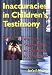 Inaccuracies in Children's Testimony: Memory, Suggestibility, or Obedience to Authority? (Haworth Criminal Justice, Forensic Behavioral Sciences, & Offender ... Sciences, & Offender Rehabilitation) by Jon'a F Meyer ISBN 0789001675