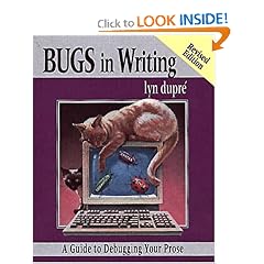 BUGS in Writing, Revised Edition: A Guide to Debugging Your Prose (2nd Edition)