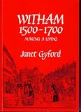 Witham : 1500-1700 : making a living