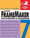 Framemaker 7 for Windows and Macintosh (Visual QuickStart Guides)