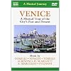 Venice: A Musical Journey - A Musical Tour of the City's Past and Present