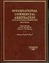 International Commercial Arbitration (American Casebook Series)