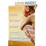 Rush Home Road: A Novel