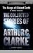 The Songs of Distant Earth and Other Stories: The Collected Stories of Arthur C. Clarke, 1956-1961