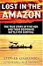 Lost in the Amazon : The True Story of Five Men and their Desperate Battle for Survival (Discovery books)