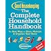 Good Housekeeping The Complete Household Handbook, Revised Edition: The Best Ways to Clean, Maintain & Organize Your Home