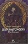 Le baron Ungern Khan des steppes