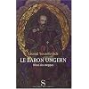 Le baron Ungern Khan des steppes