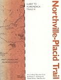 Guide to Adirondack Trails: Northville-Placid Trail (Forest Preserve, Vol. 4) (Forest Preserve Series)