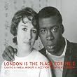 London Is The Place For Me Part 2