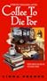 Coffee to Die For: A Prof. Teodora Morelli Mystery (Professor Teodora Morelli Mystery)