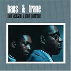 Click here to buy Bags and Trane by  John Coltrane and Milt Jackson .