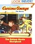 Curious George the Movie: The Deluxe Movie Storybook