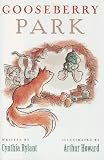 Gooseberry Park Cynthia Rylant