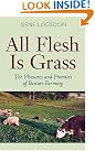 All Flesh Is...