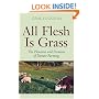 All Flesh Is Grass: Pleasures & Promises Of Pasture Farming