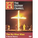 The Ku Klux Klan: A Secret History