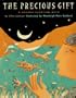 The Precious Gift: A Navaho Creation Myth