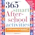 365 Smart Afterschool Activities